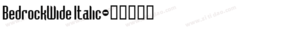 BedrockWide Italic字体转换